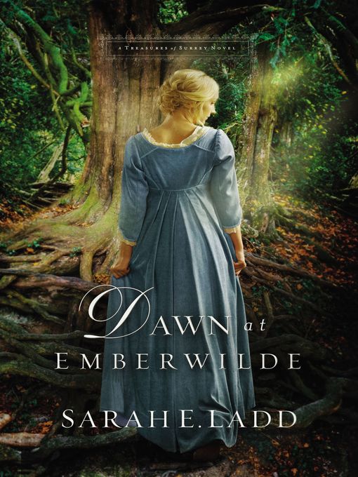 Title details for Dawn at Emberwilde by Sarah E. Ladd - Available